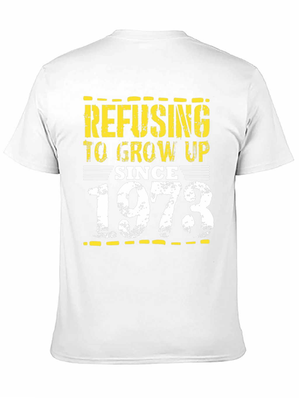 Refusing to Grow Up Since 1973 Black T-Shirt