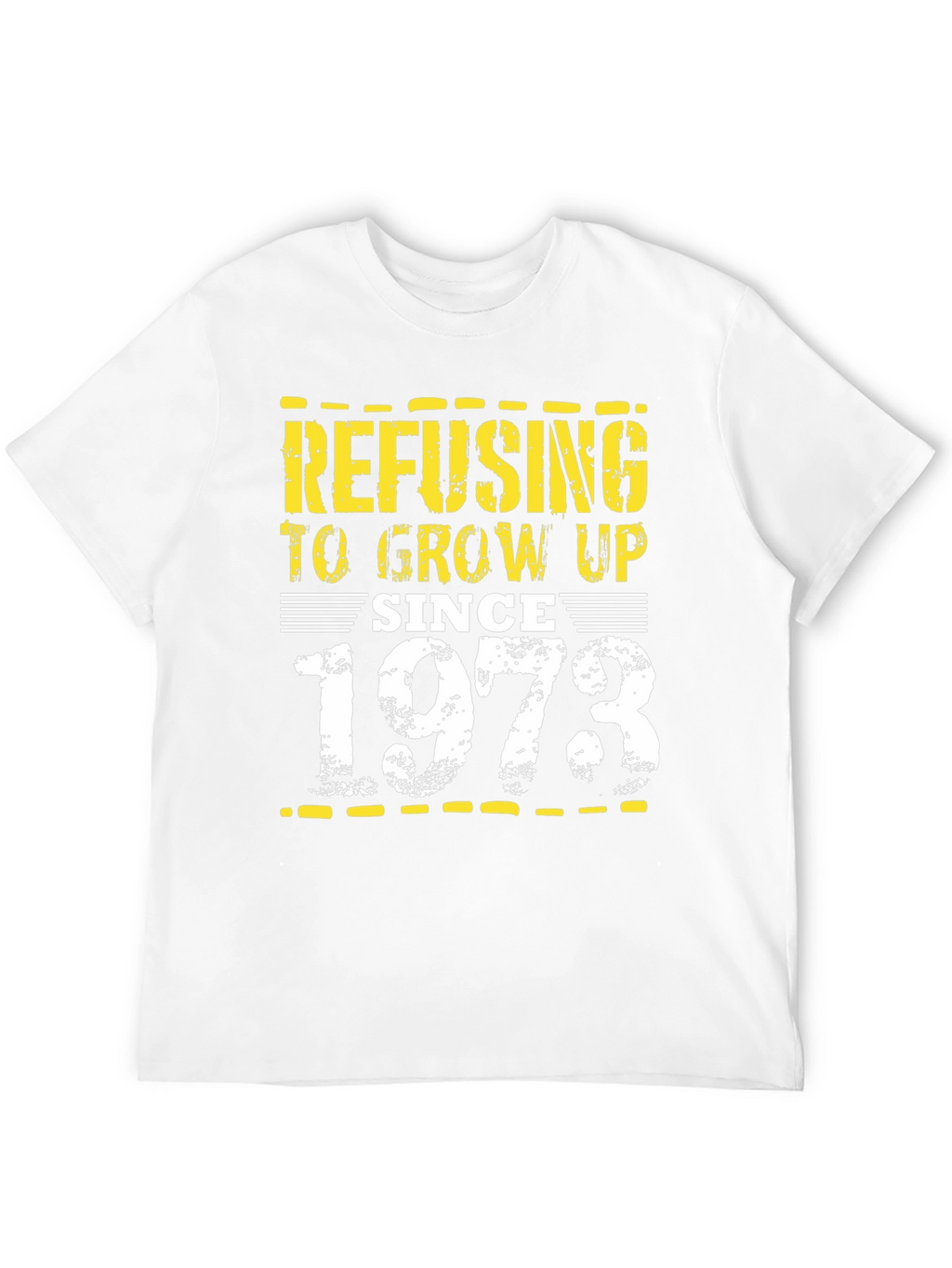Refusing to Grow Up Since 1973 Black T-Shirt