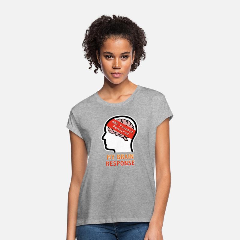 My Brain Response: 402 Payment Required