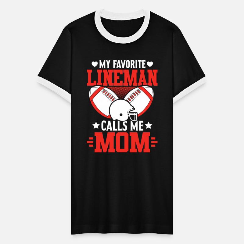 My Favorite Lineman Calls Me Mom Football Mother