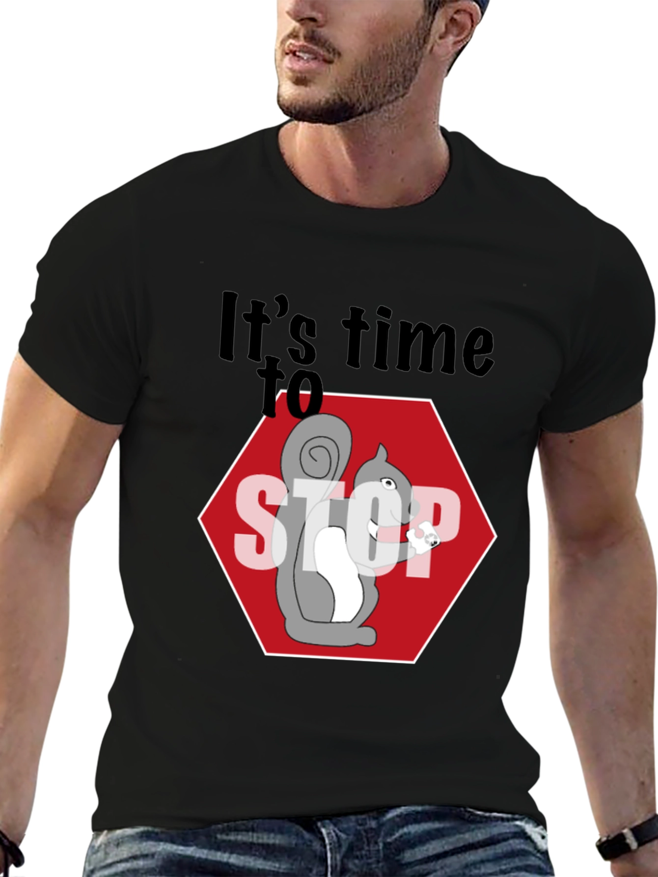 Its Time to Stop Squirrel T-Shirt