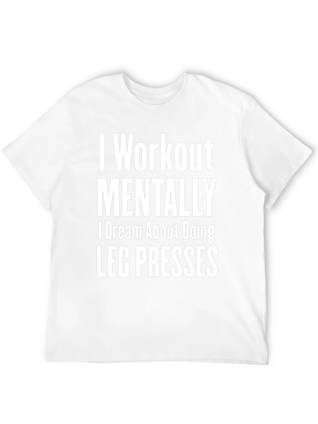 Workout Mentally Leg Press Black Tee
