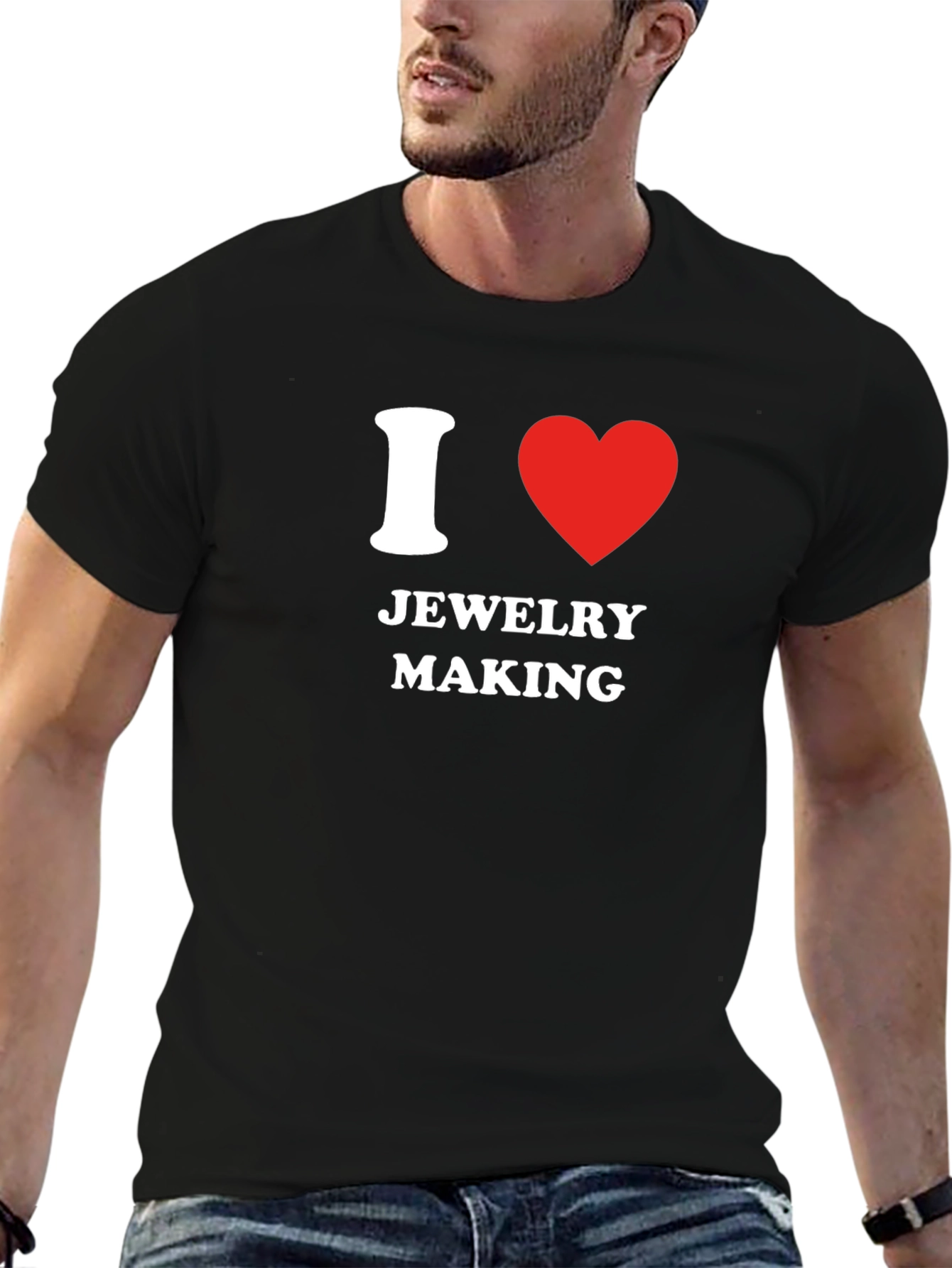 I Love Jewelry Making T-Shirt - Novelty Gift