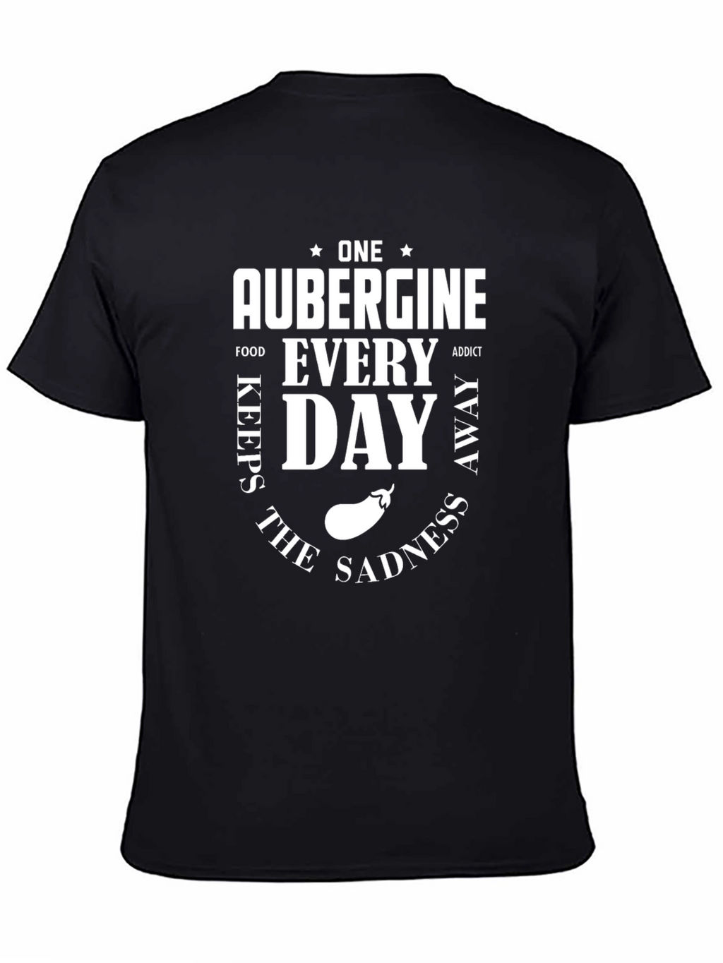 Aubergine Foodie T-Shirt: One a Day Keeps Sadness Away