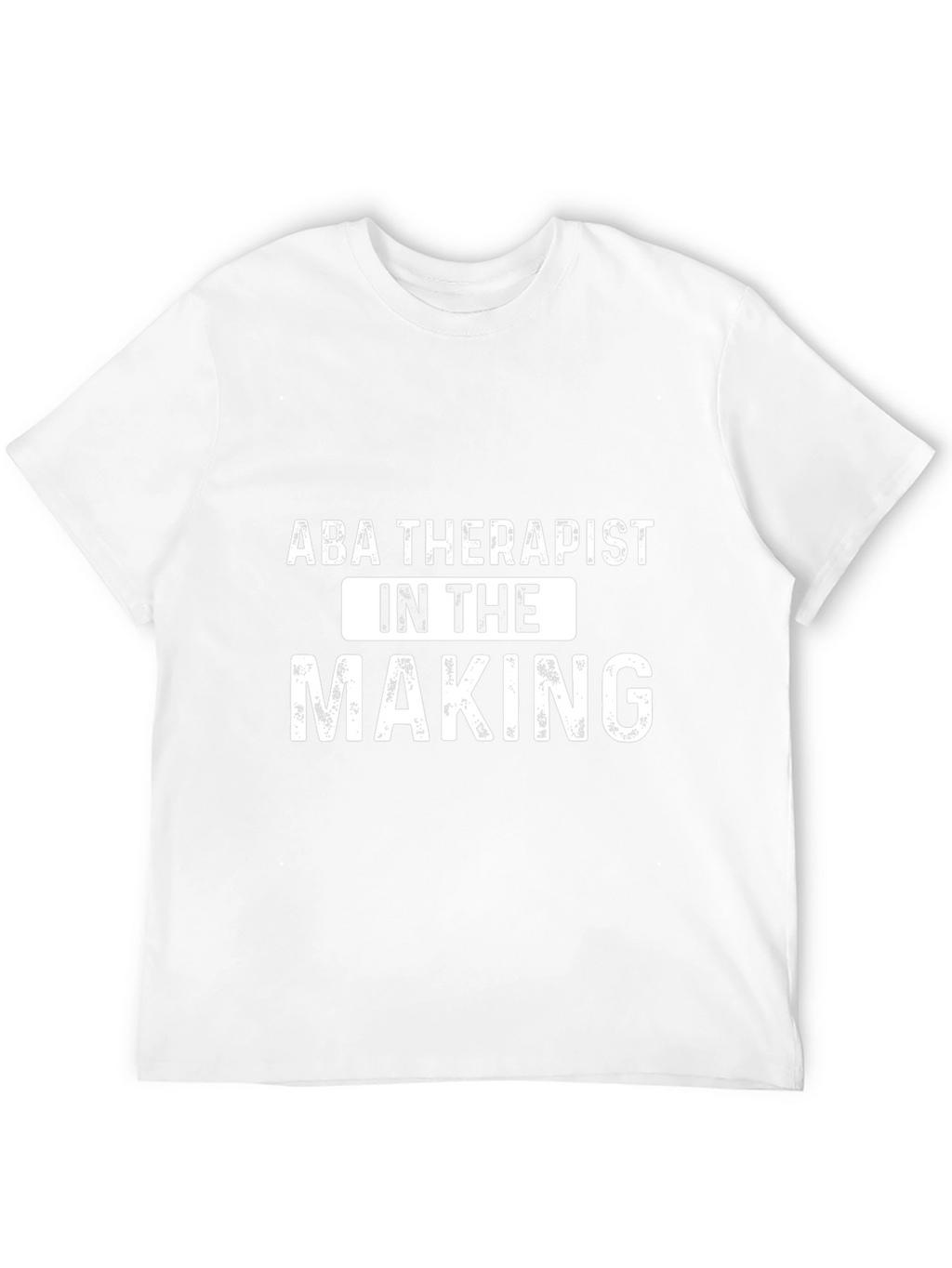 ABA Therapist In The Making T-Shirt