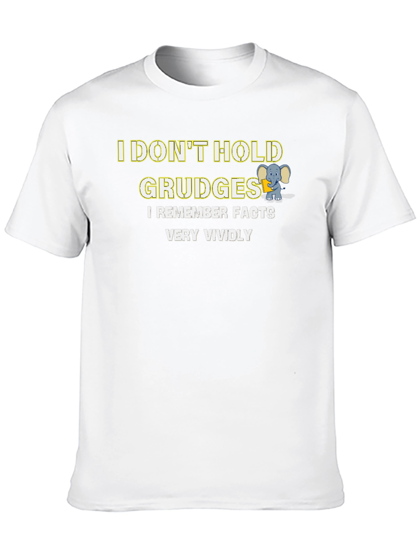 Funny I Dont Hold Grudges Graphic Tee