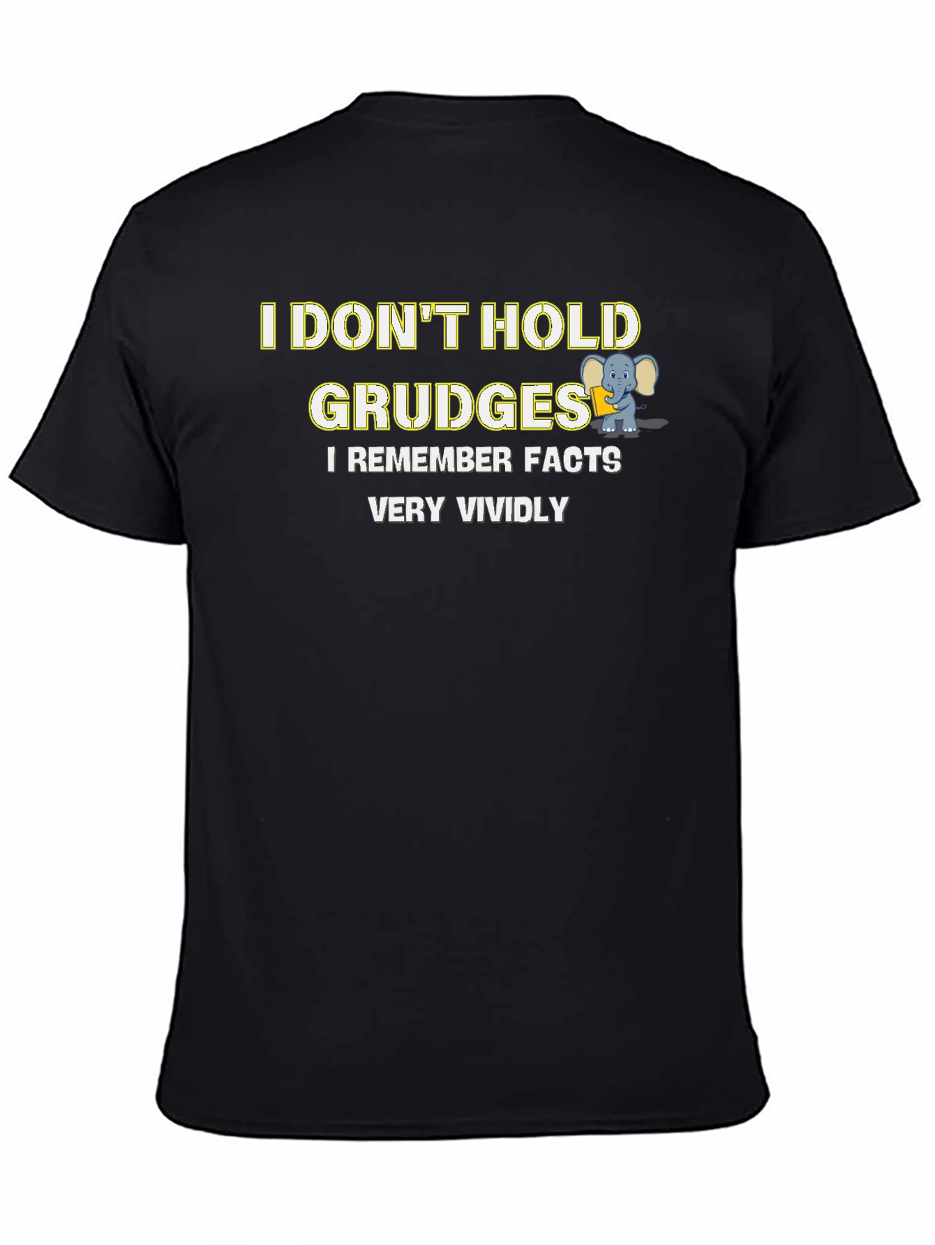 Funny I Dont Hold Grudges Graphic Tee