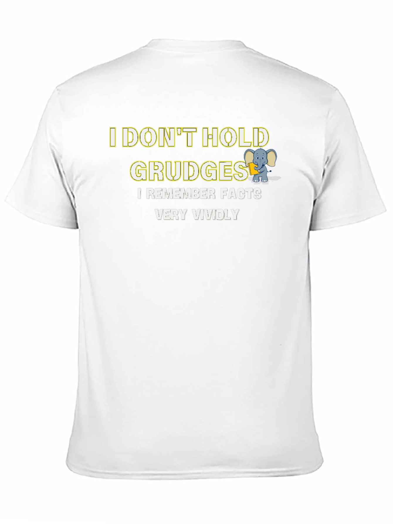 Funny I Dont Hold Grudges Graphic Tee