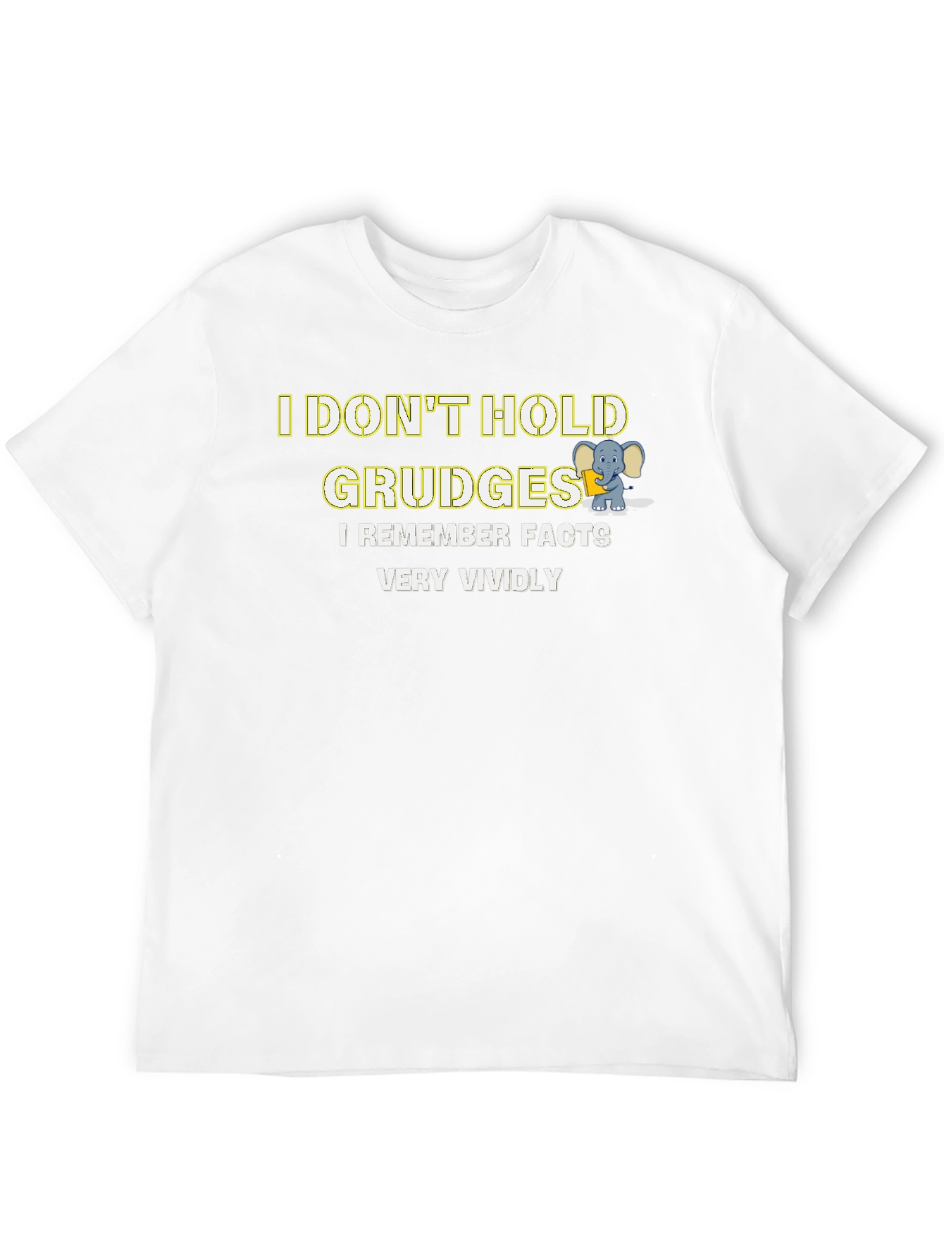 Funny I Dont Hold Grudges Graphic Tee