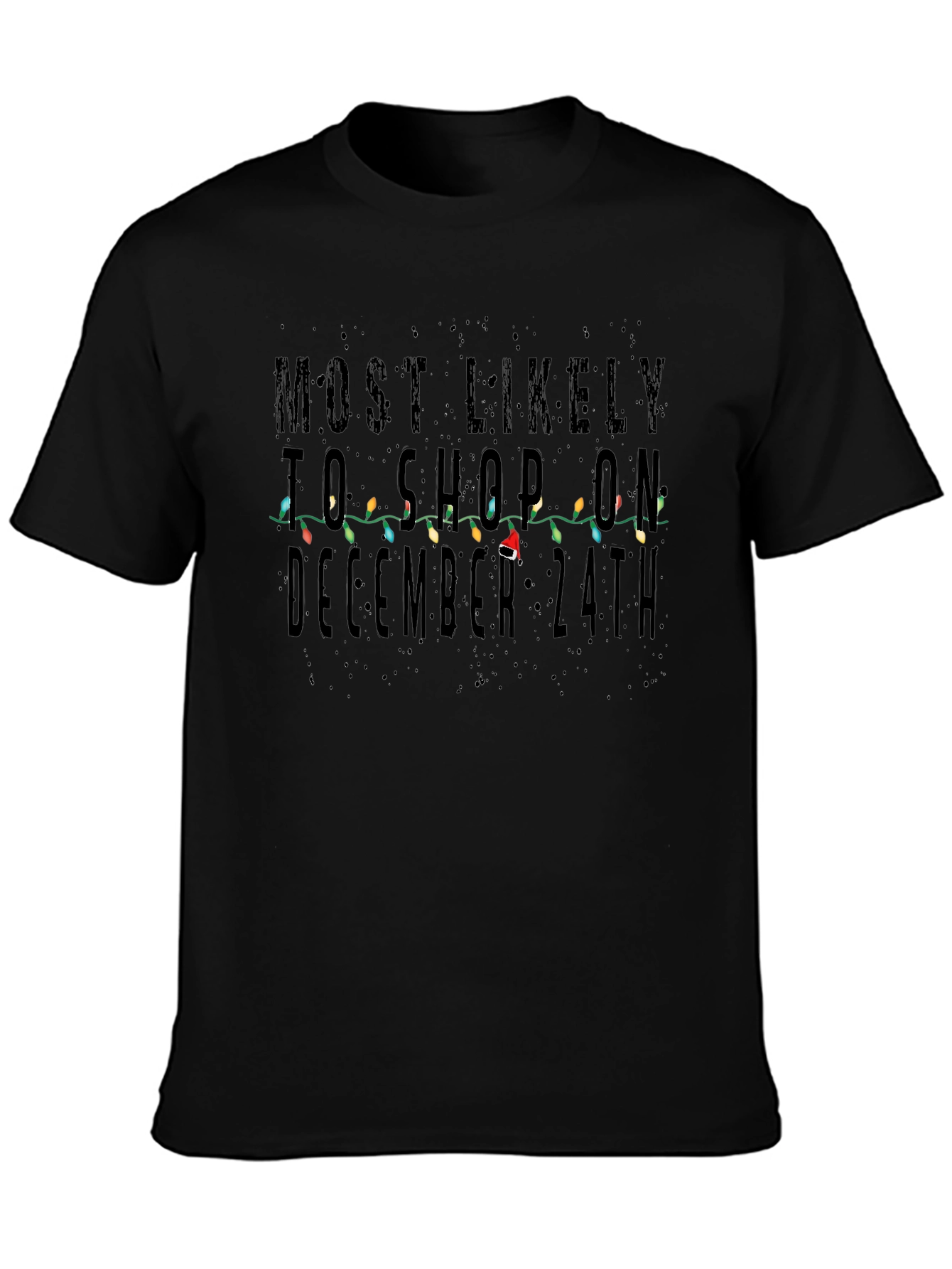 Most Likely to Shop On December 24th T-Shirt