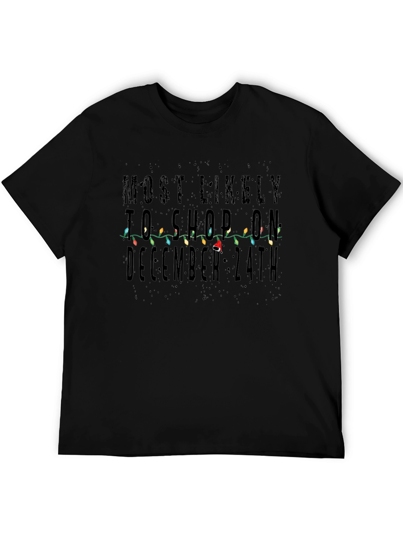 Most Likely to Shop On December 24th T-Shirt