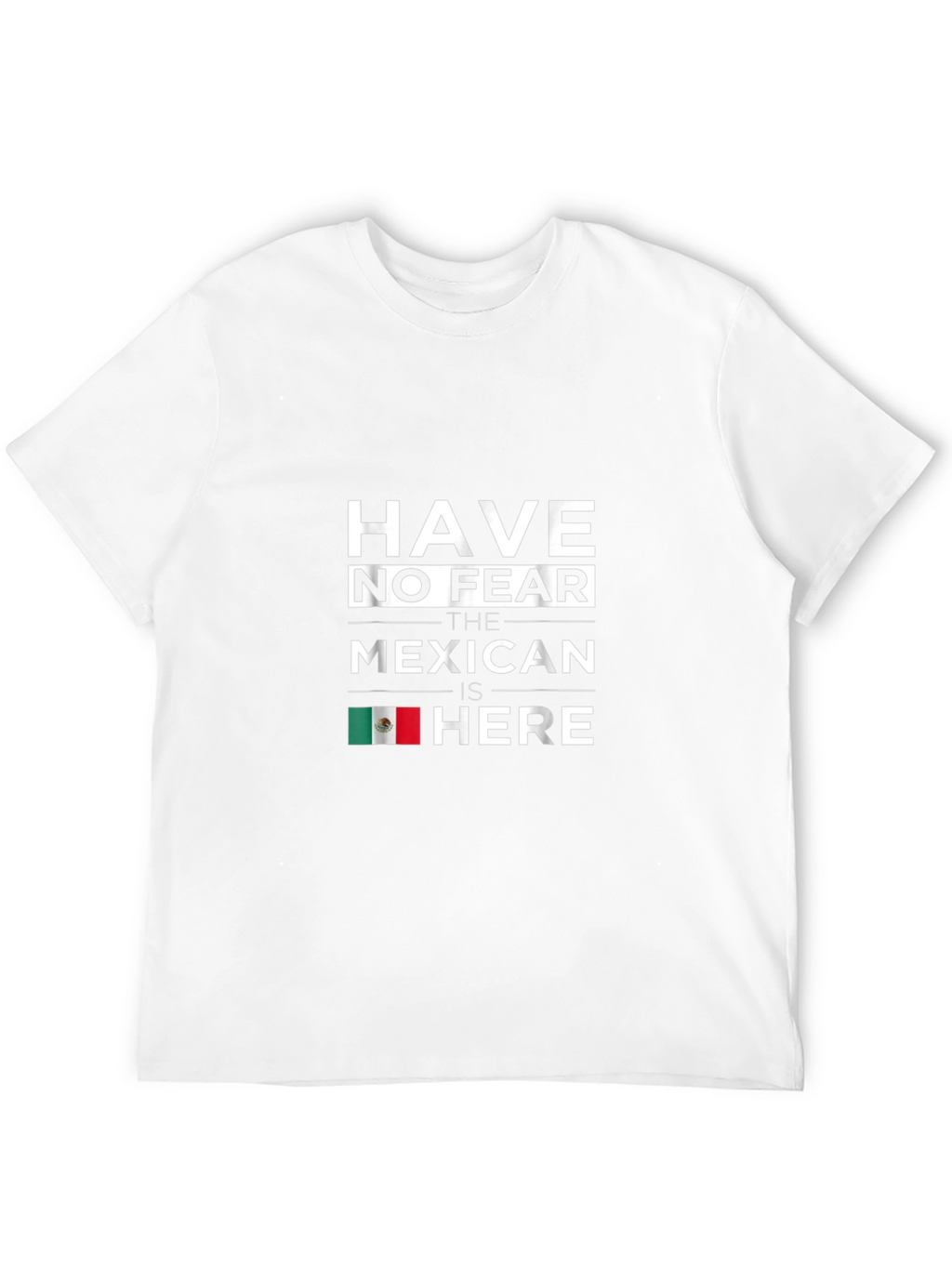Have No Fear Mexican Is Here Black T-Shirt