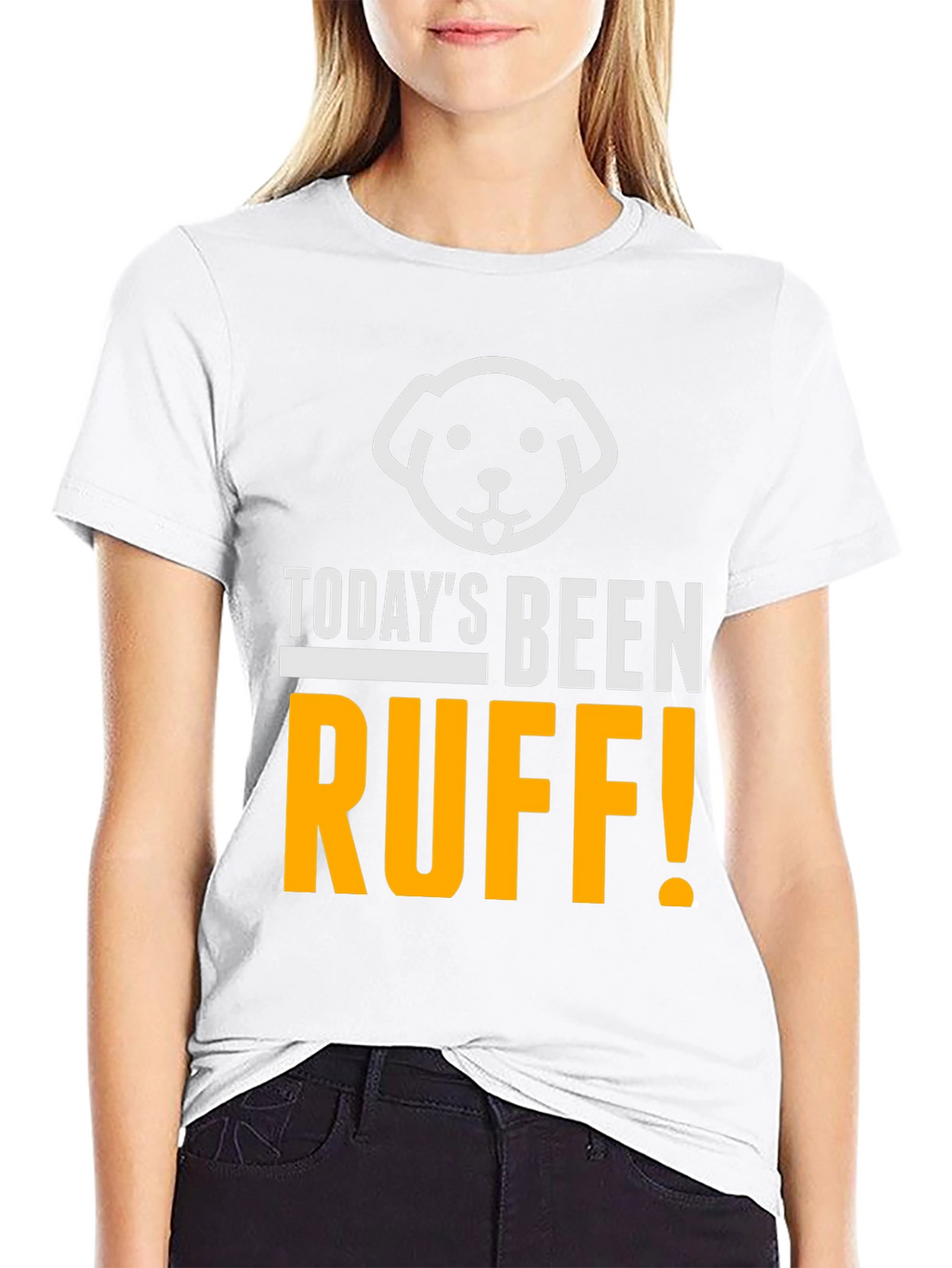 Todays Been Ruff T-Shirt