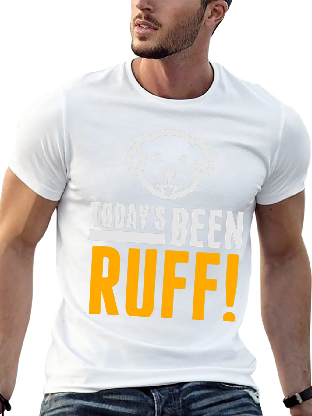 Todays Been Ruff T-Shirt