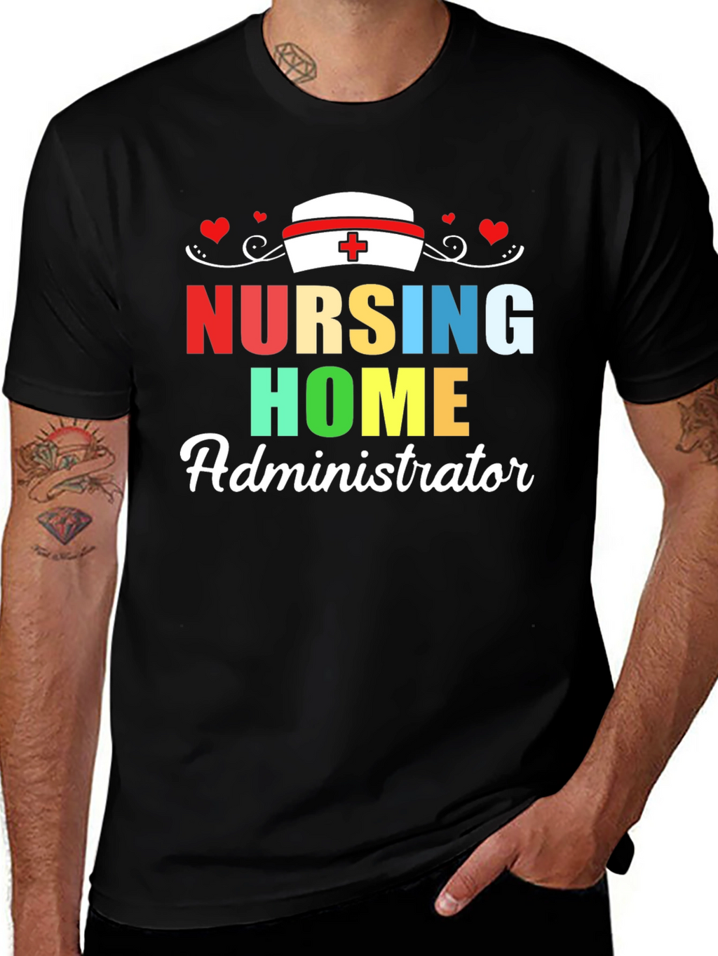 Nursing Home Administrator T-Shirt | Healthcare Appreciation Tee