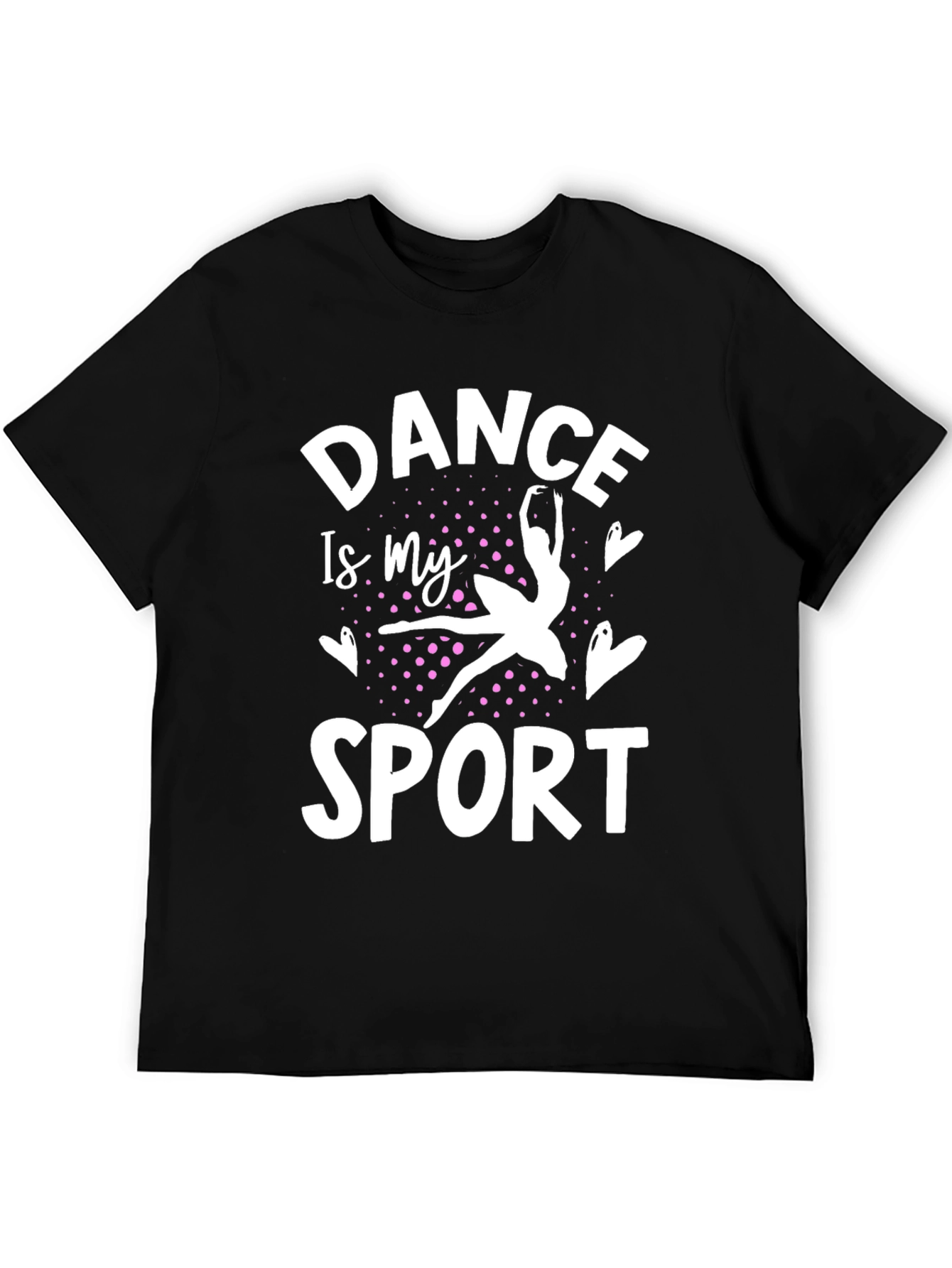 Dance is My Sport T-Shirt - Black Graphic Tee