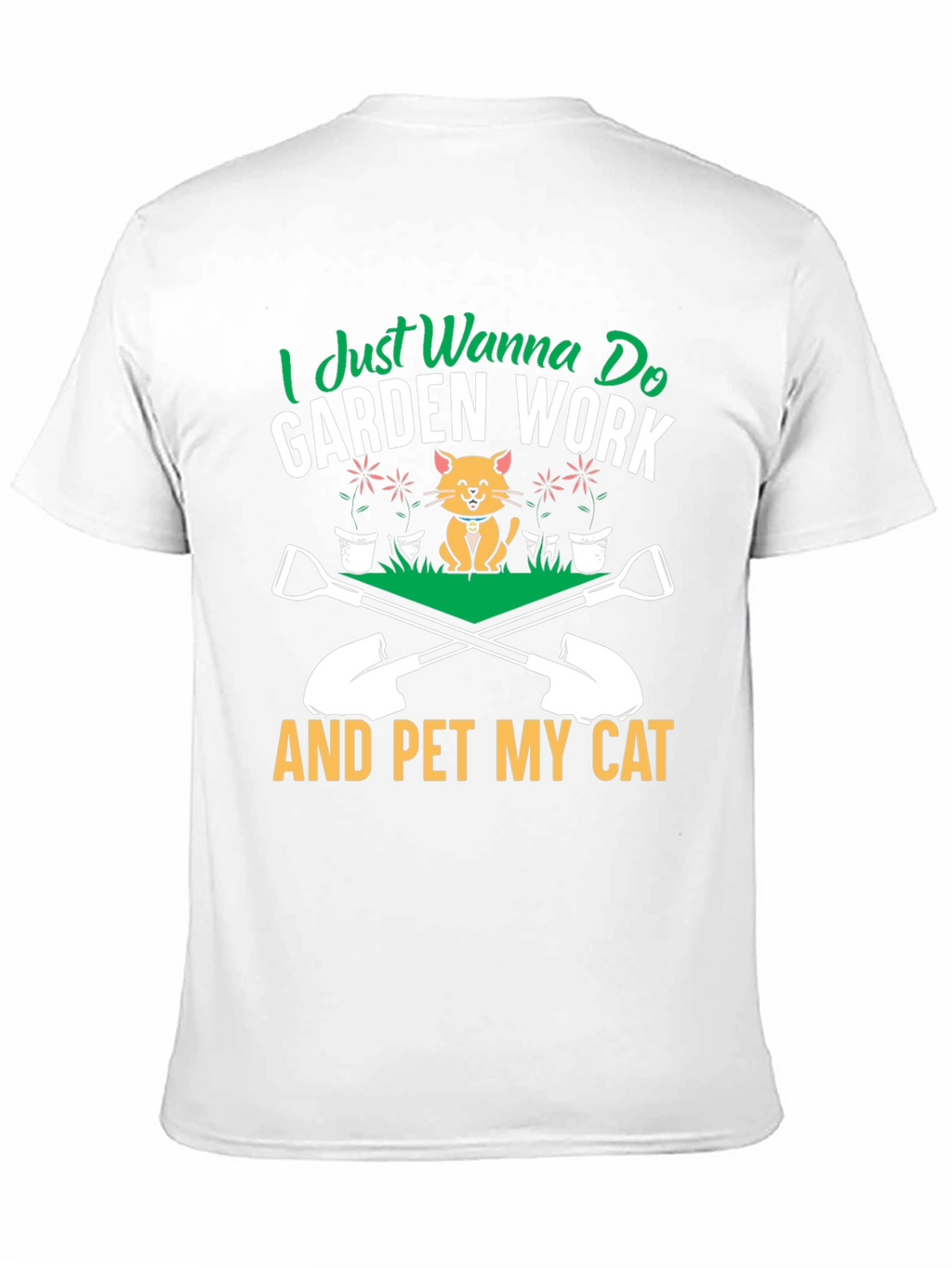 Garden Work and Pet My Cat T-Shirt
