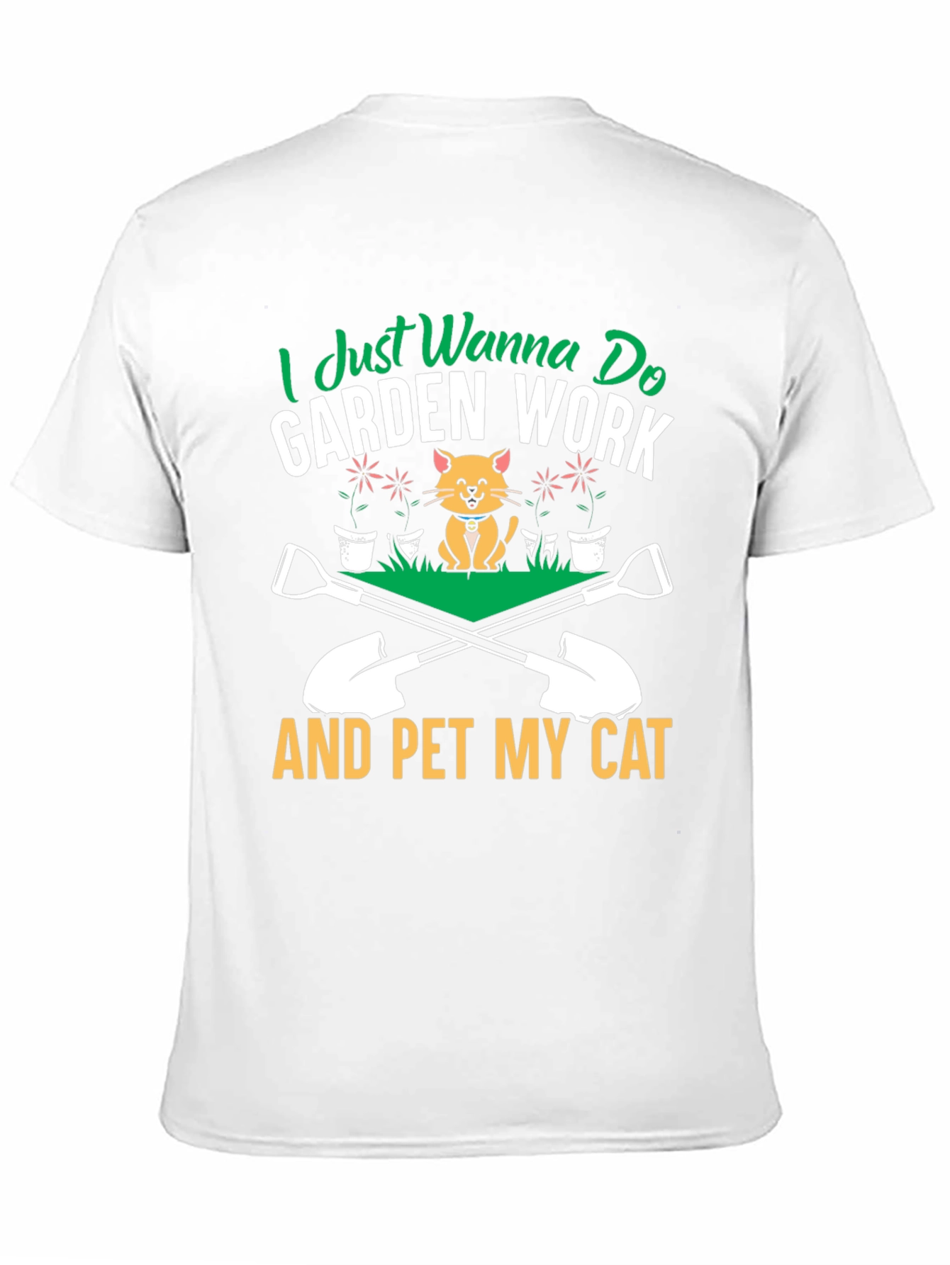 Garden Work and Pet My Cat T-Shirt