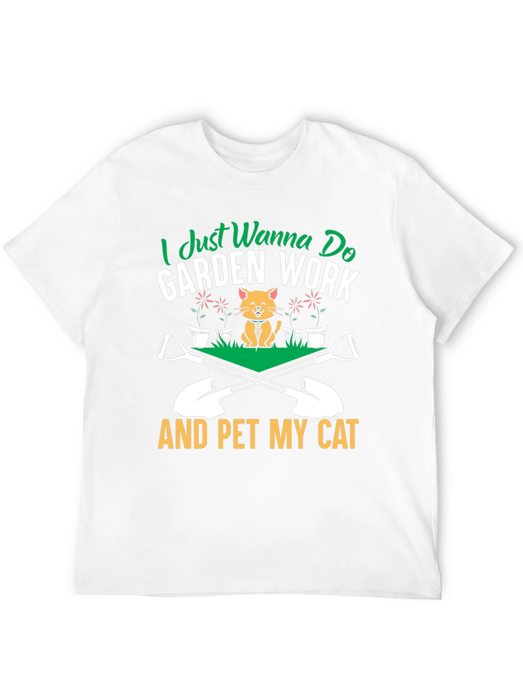 Garden Work and Pet My Cat T-Shirt
