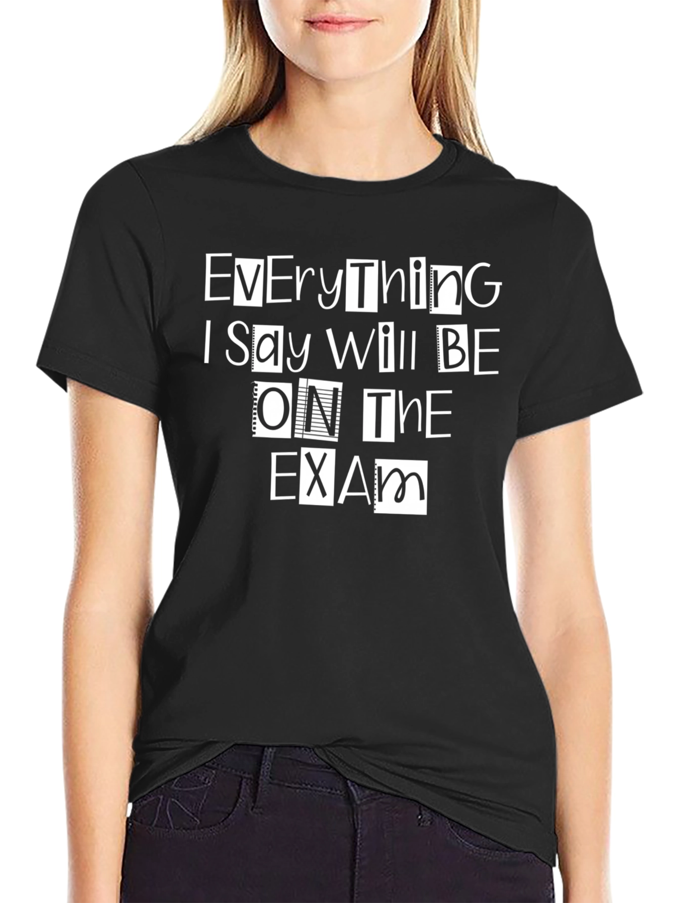 Everything on the Exam T-Shirt