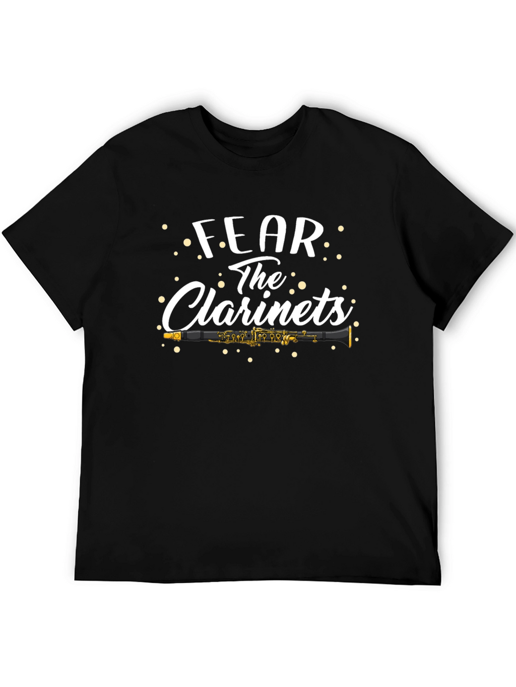 Fear the Clarinets T-Shirt - Musician Humor Tee