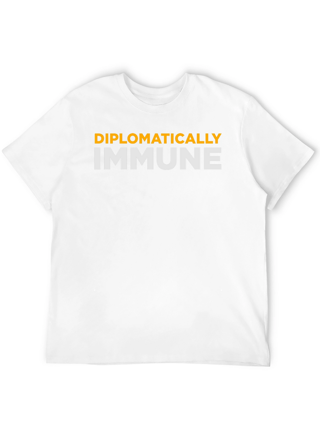 Diplomatically Immune T-Shirt - Funny Slogan Tee