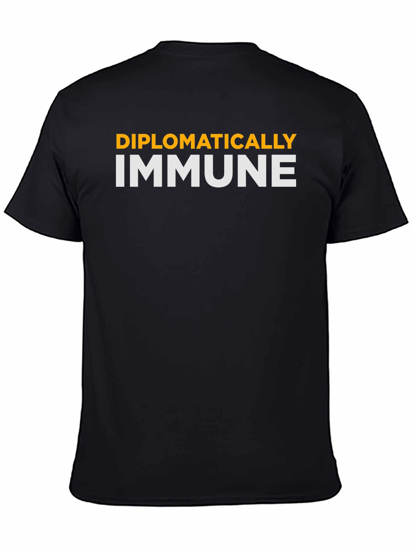 Diplomatically Immune T-Shirt - Funny Slogan Tee
