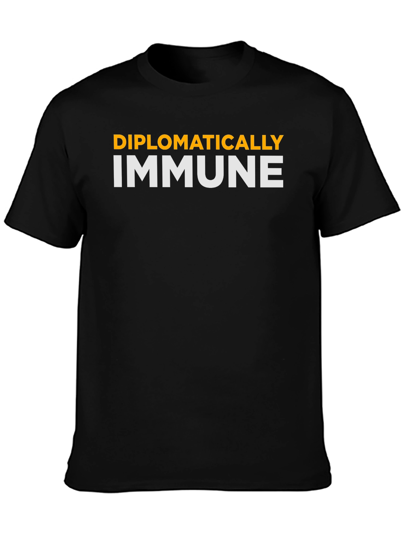 Diplomatically Immune T-Shirt - Funny Slogan Tee