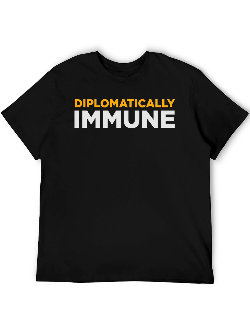 Diplomatically Immune T-Shirt - Funny Slogan Tee