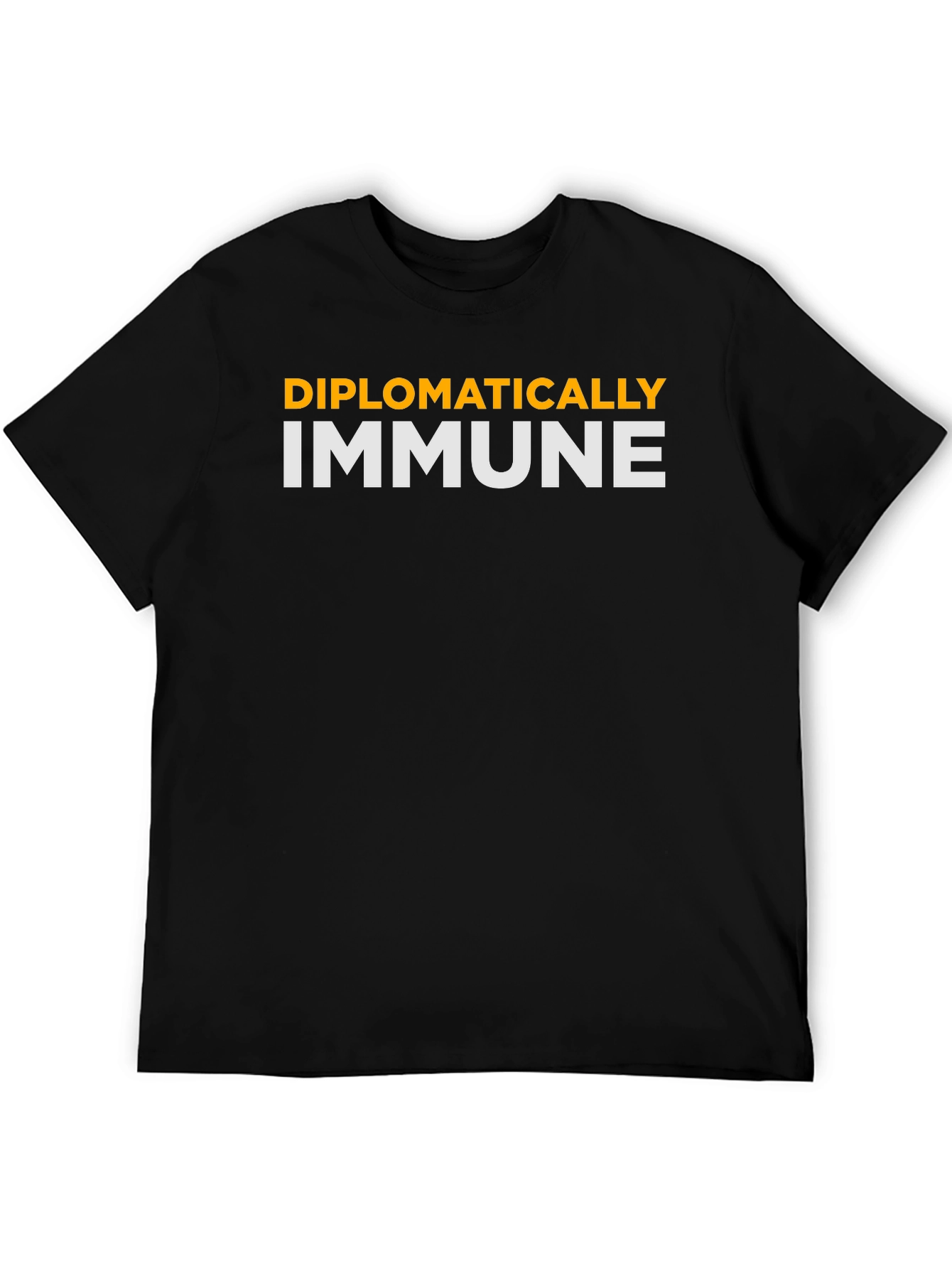 Diplomatically Immune T-Shirt - Funny Slogan Tee