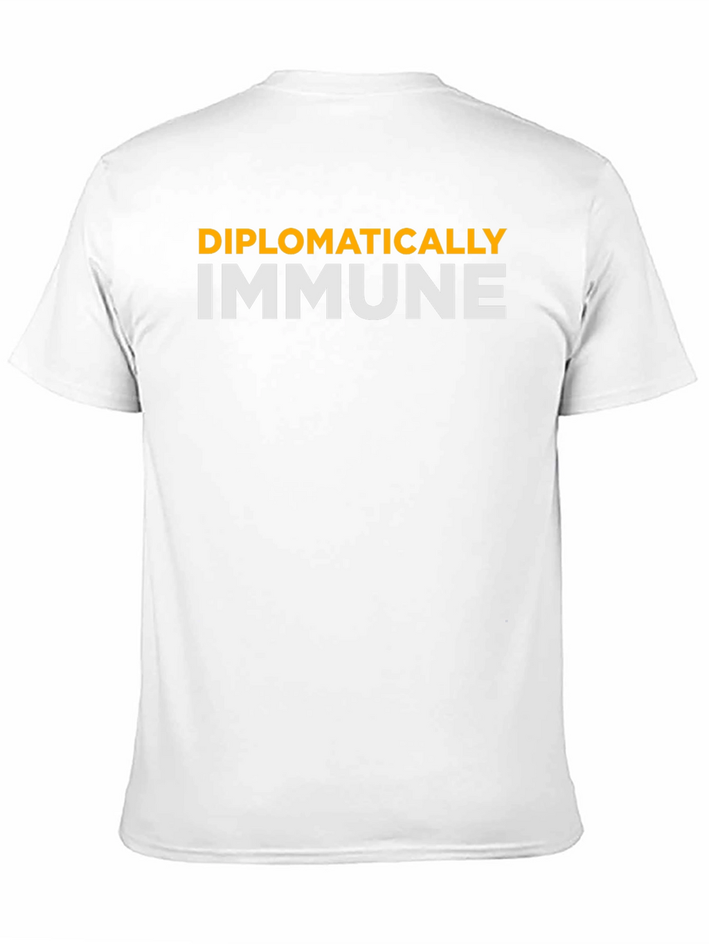 Diplomatically Immune T-Shirt - Funny Slogan Tee