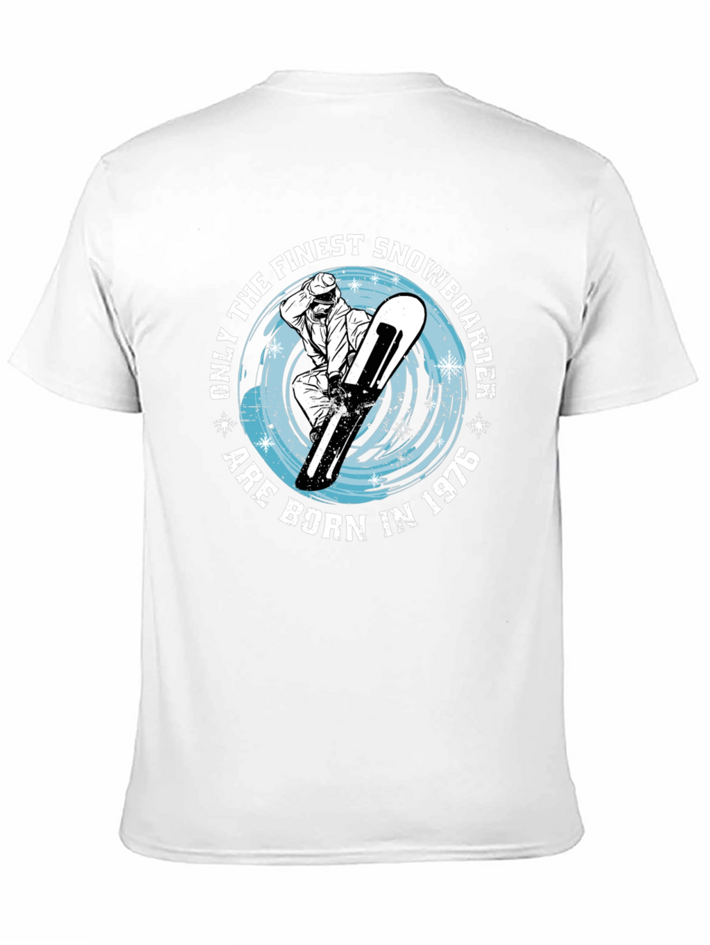 Finest Snowboarder Born in 1976 T-Shirt