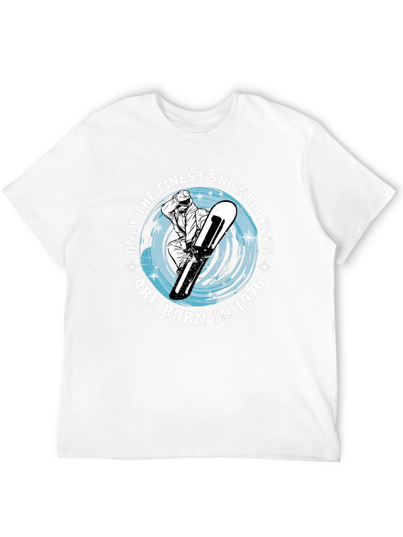 Finest Snowboarder Born in 1976 T-Shirt