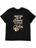 Guitar Player T-Shirt - Musician Humor Tee