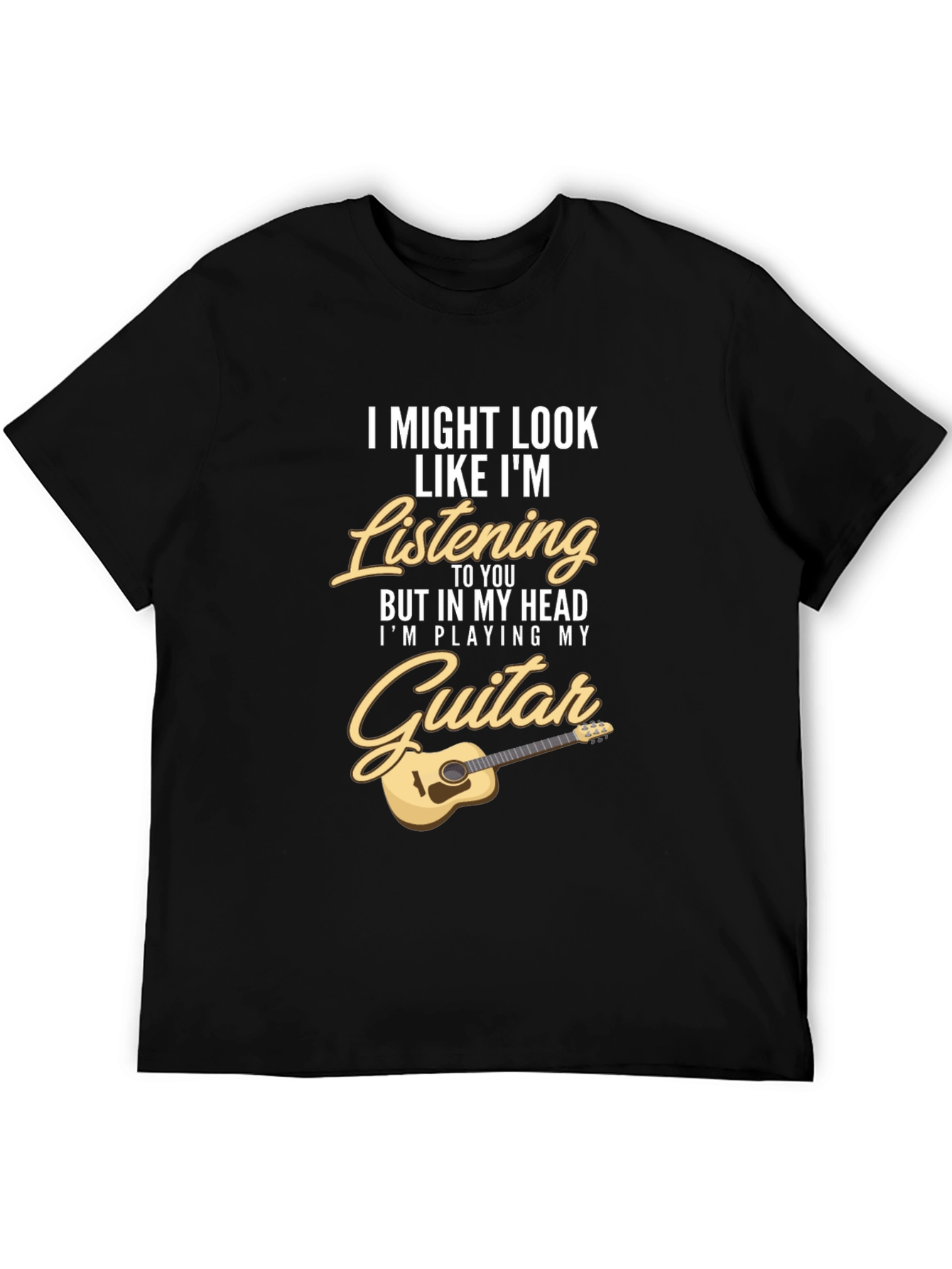 Guitar Player T-Shirt - Musician Humor Tee