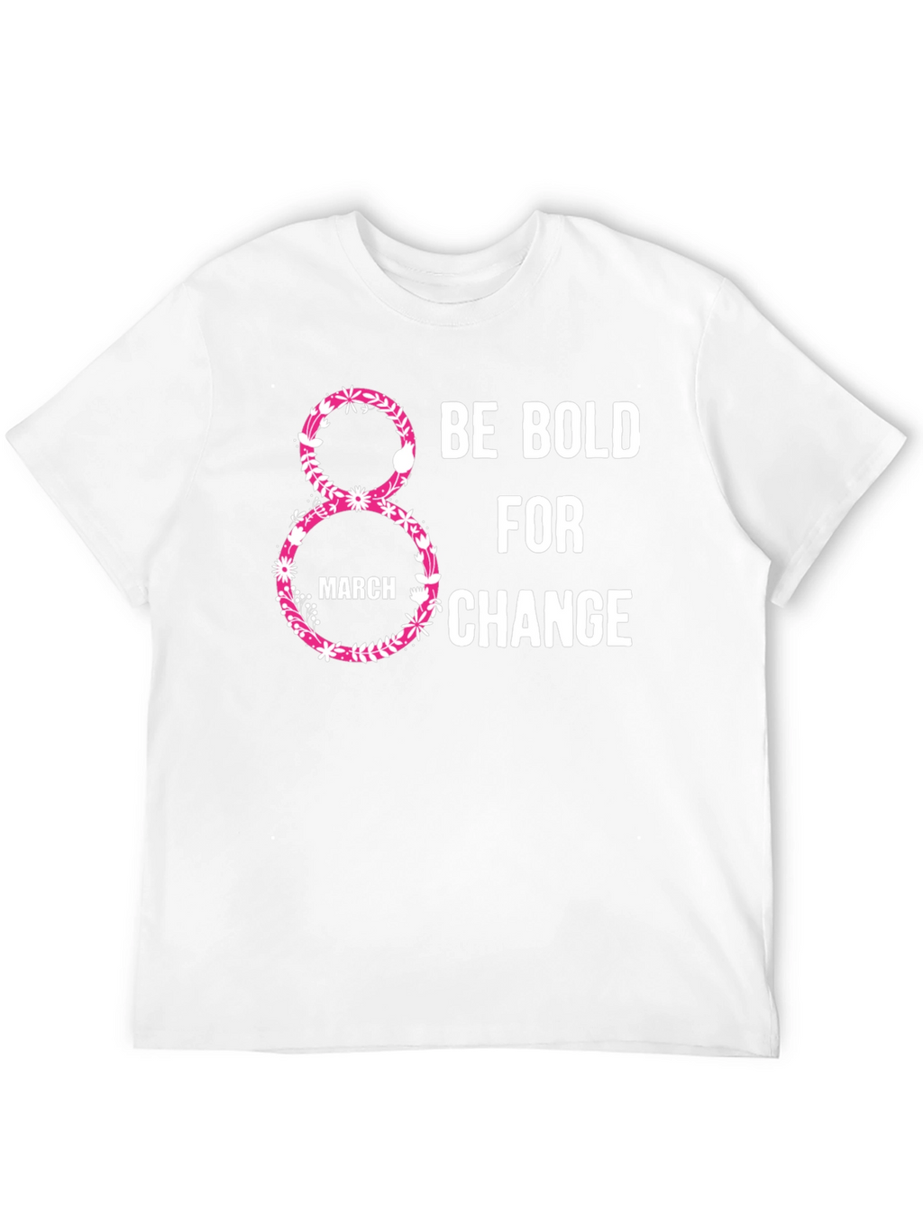 Be Bold For Change Womens Day T-Shirt