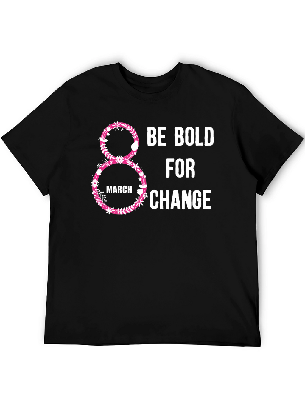 Be Bold For Change Womens Day T-Shirt