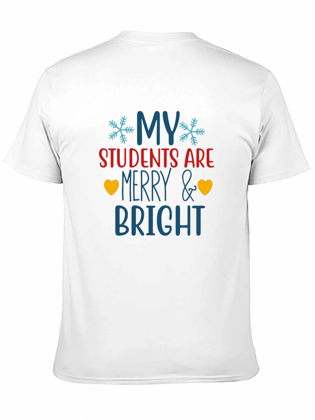 My Students Are Merry & Bright Christmas Teacher T-Shirt