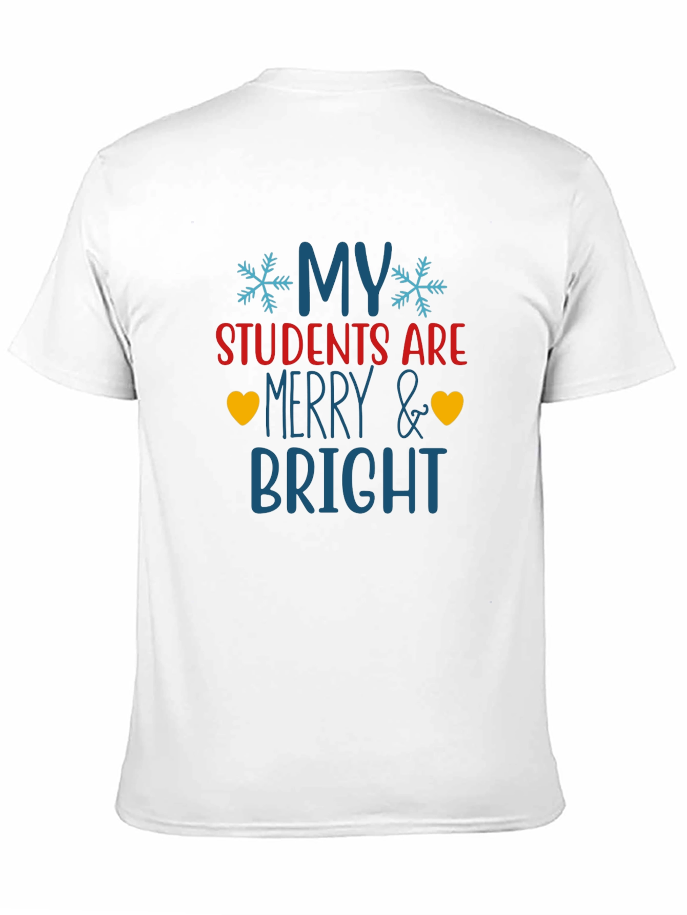 My Students Are Merry & Bright Christmas Teacher T-Shirt