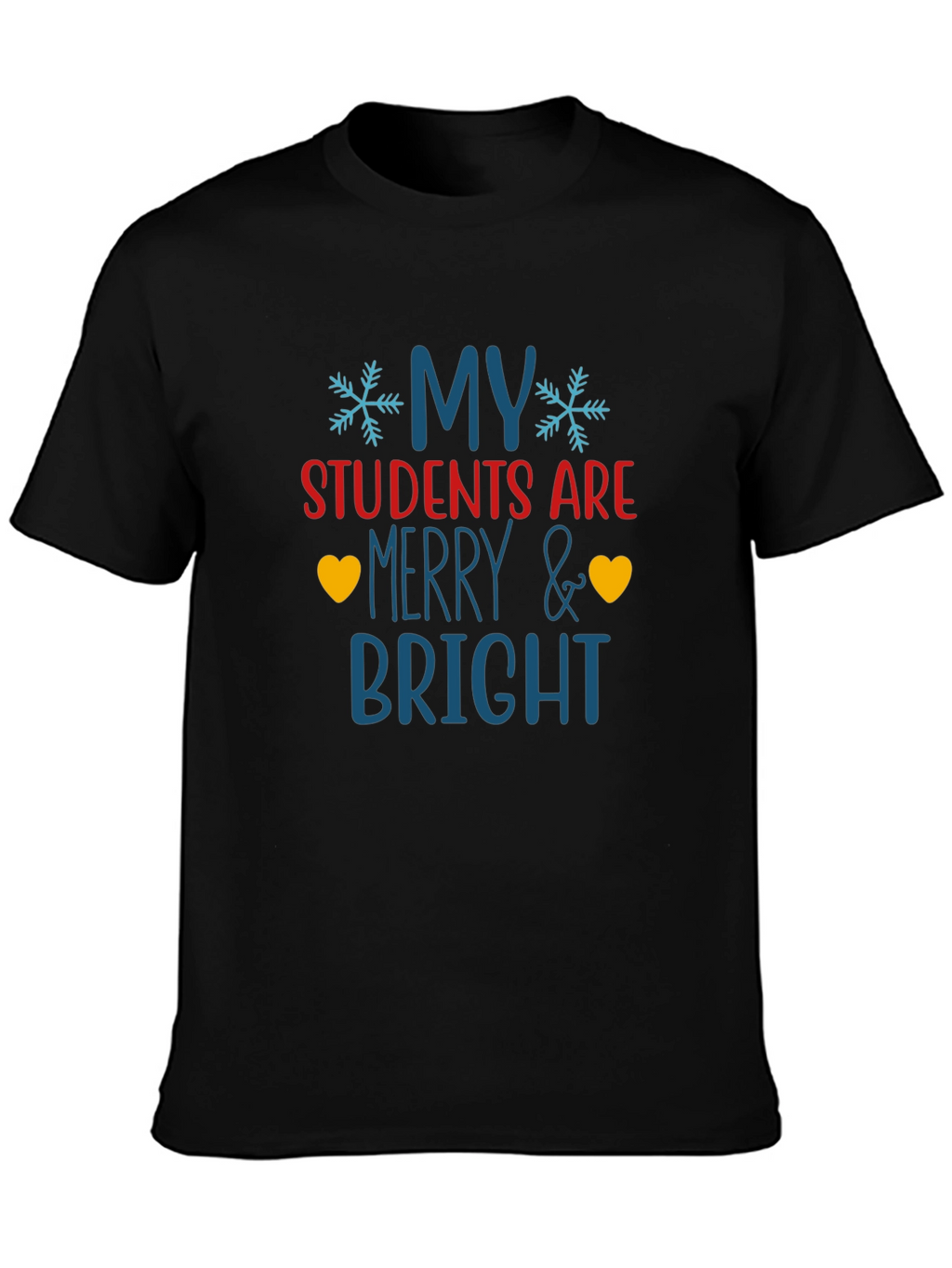 My Students Are Merry & Bright Christmas Teacher T-Shirt