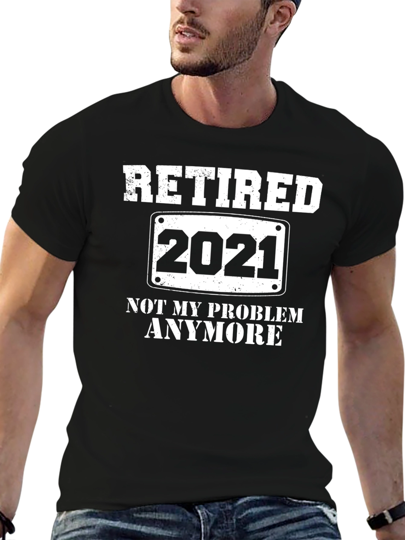 Retired 2021 T-Shirt - Not My Problem Anymore