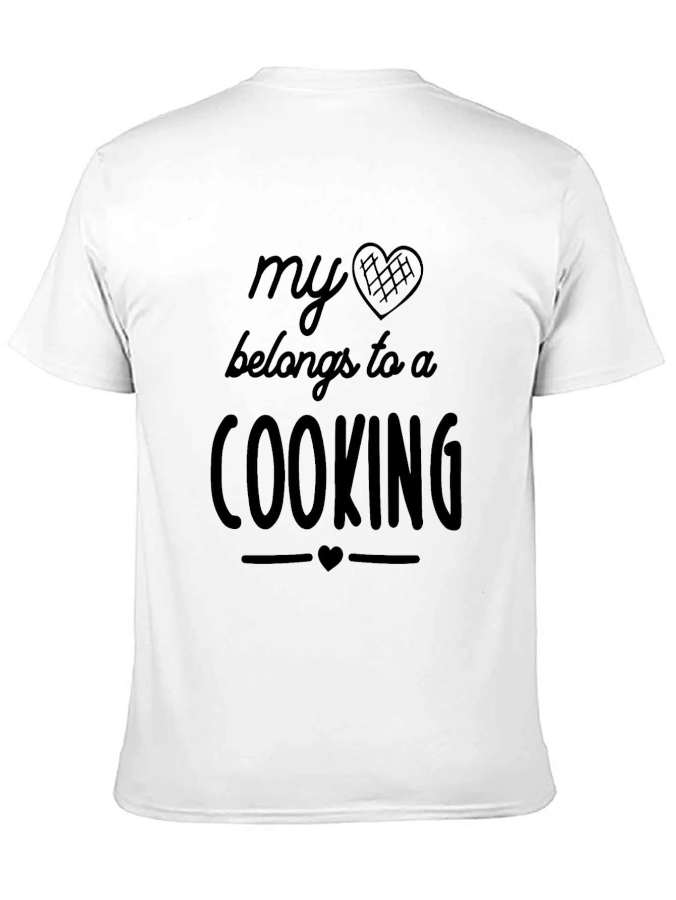 My Heart Belongs to a Cooking T-Shirt