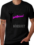 Cheat on Your Girlfriend Workout T-Shirt
