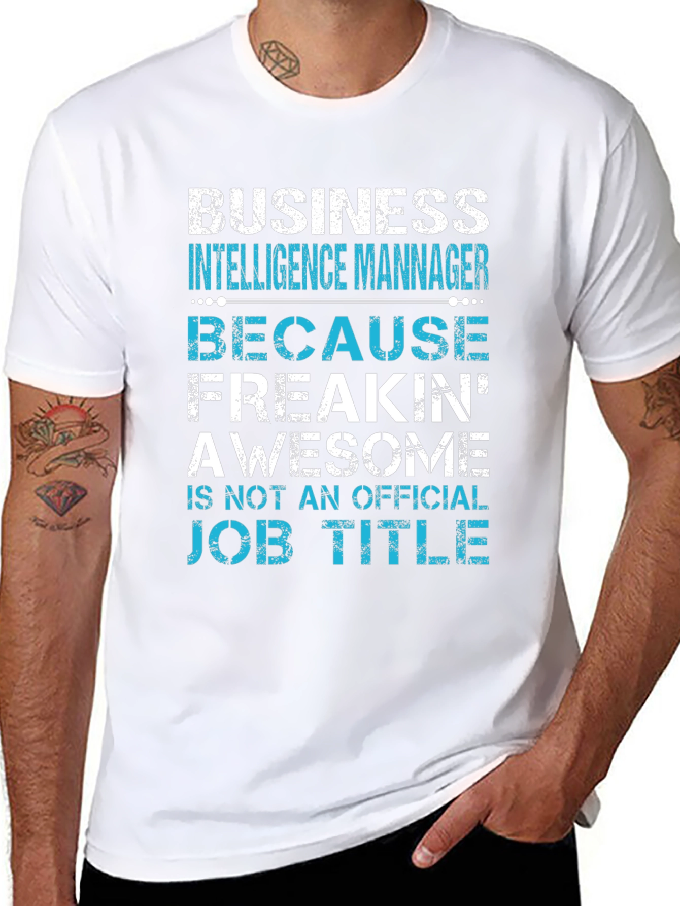 Business Intelligence Manager Awesome Job Title T-Shirt