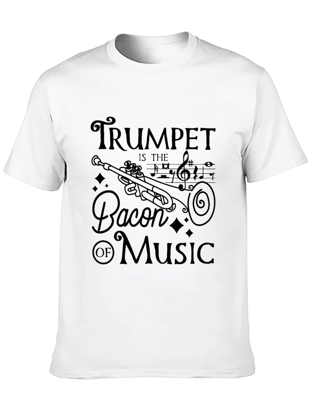 Trumpet is the Bacon of Music Graphic T-Shirt