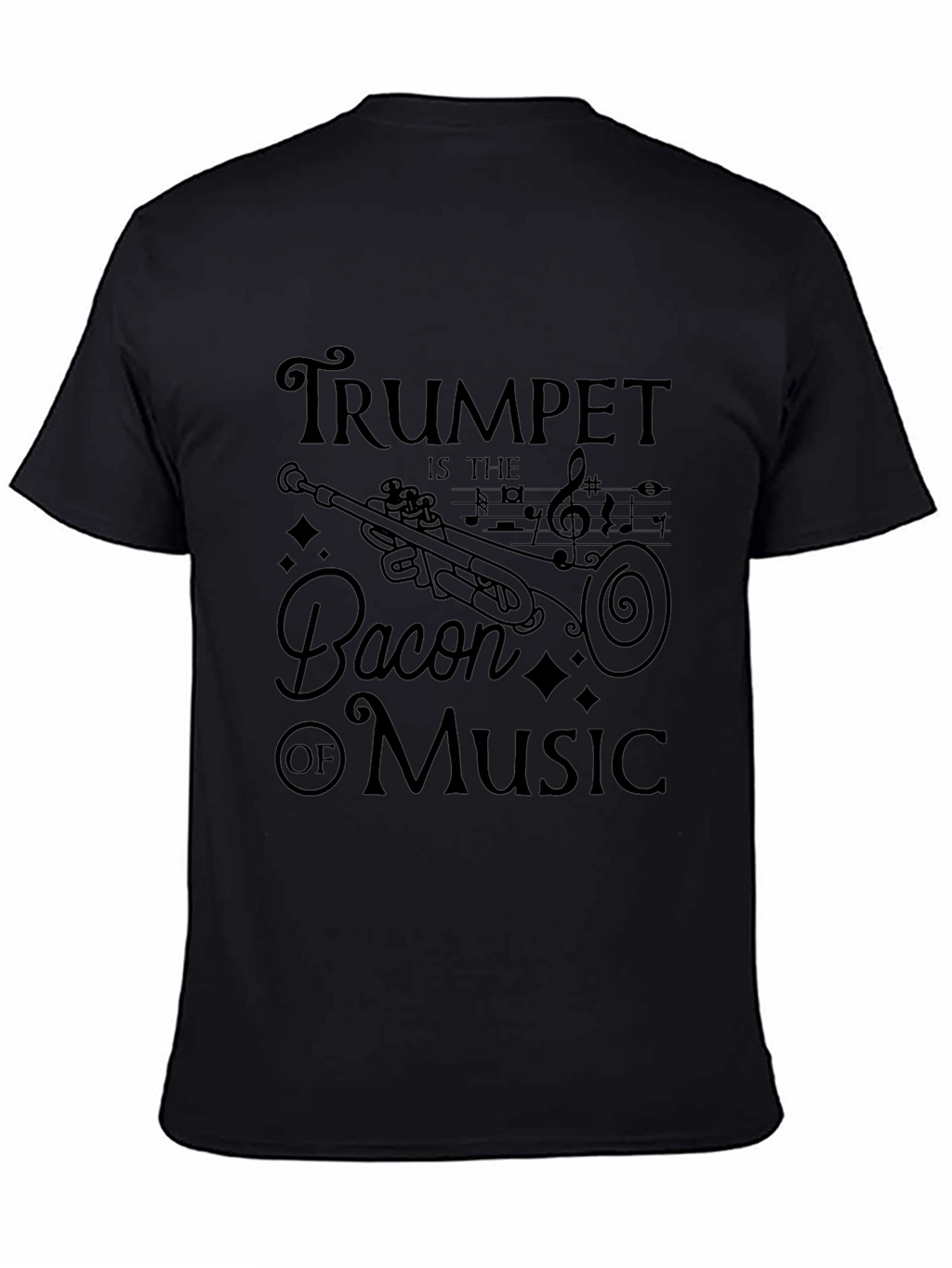 Trumpet is the Bacon of Music Graphic T-Shirt