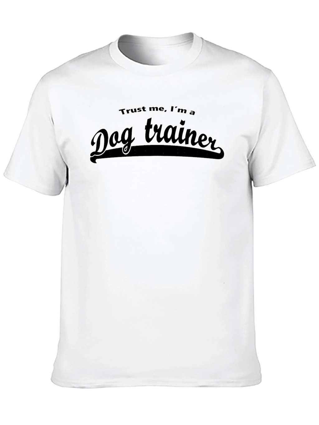 Trust Me Im a Dog Trainer Black T-Shirt
