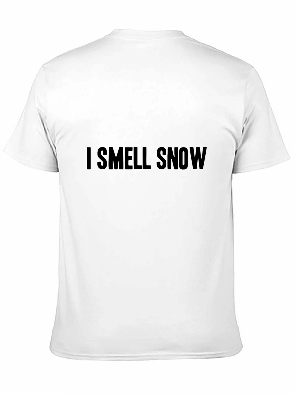 I Smell Snow T-Shirt - Cozy Winter Vibes