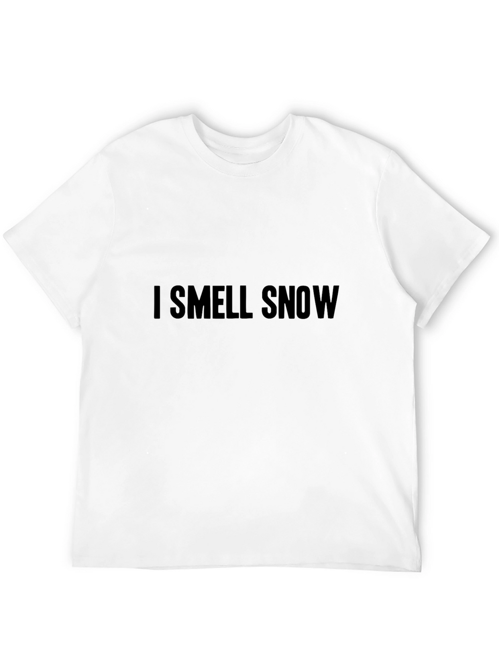I Smell Snow T-Shirt - Cozy Winter Vibes