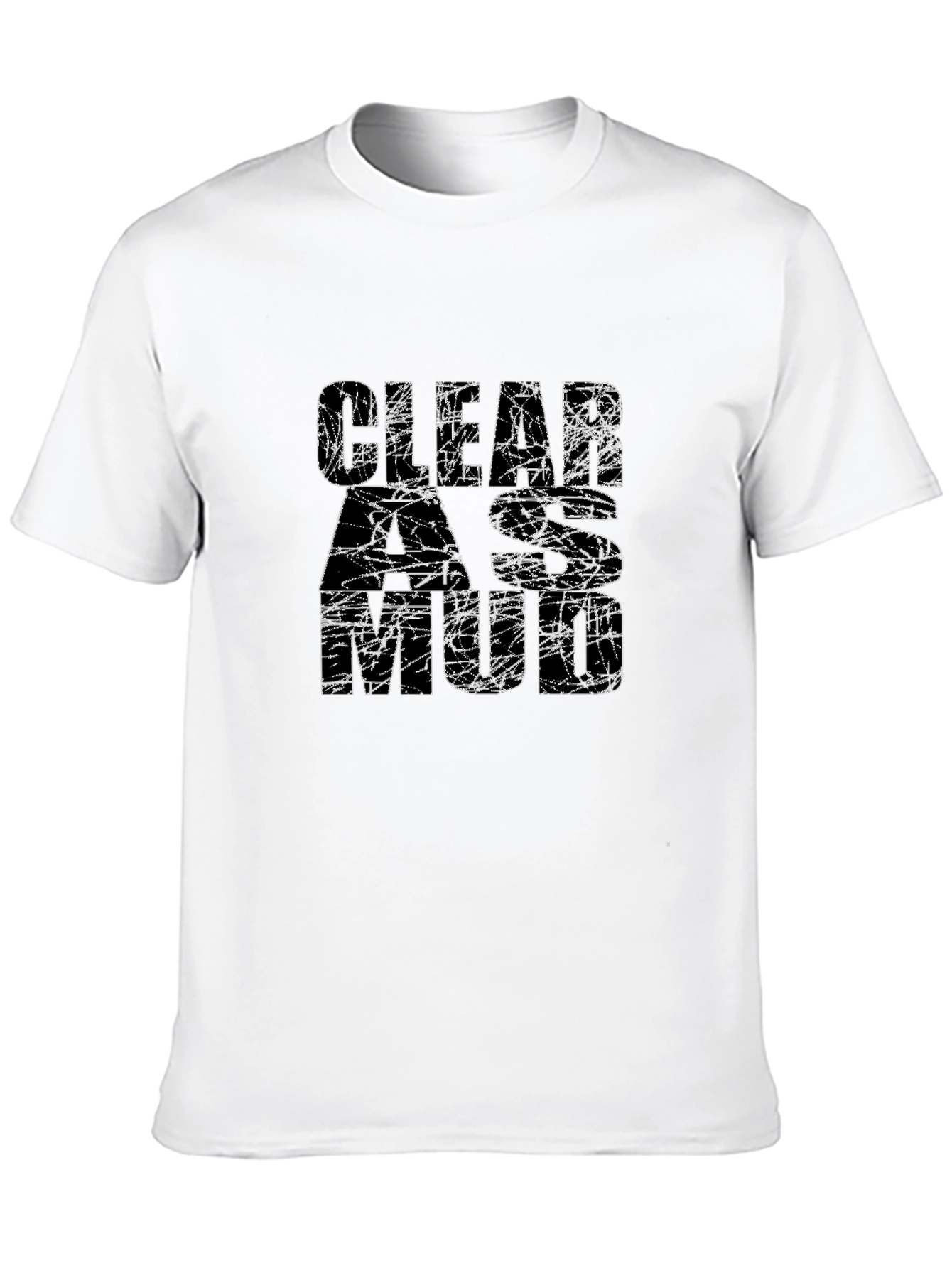 Clear as Mud Graphic Tee